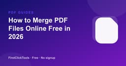 How to Merge PDF Files Online Free in 2026