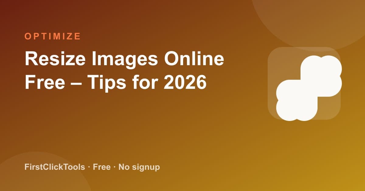 Resize Images Online Free – Tips for 2026